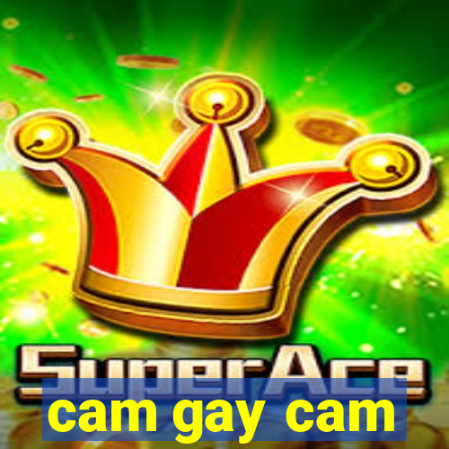 cam gay cam